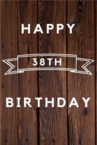 Happy 38th Birthday