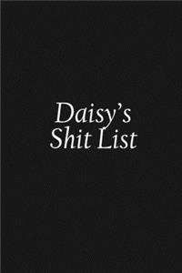 Daisy's Shit List