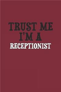 Trust Me I'm A Receptionist Notebook