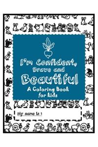 I'm Confident, Brave and Beautiful