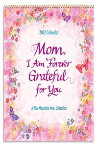 Mom, I Am Forever Grateful for You