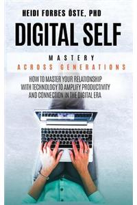 Digital Self Mastery Across Generations