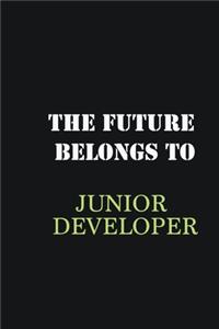 The Future belongs to Junior Developer