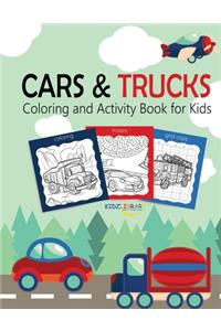 Cars and Trucks Coloring and Activity Book for Kids