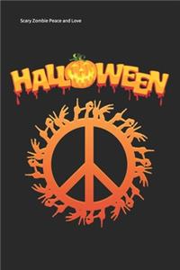 Scary Zombie Peace and Love