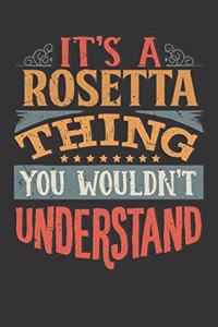 Its A Rosetta Thing You Wouldnt Understand