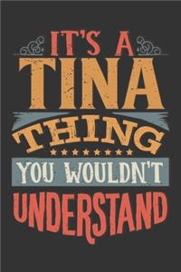 Its A Tina Thing You Wouldnt Understand