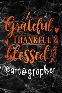 grateful thankful & blessed Cartographer