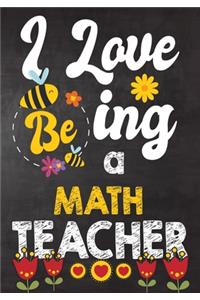 I Love Being Math Teacher
