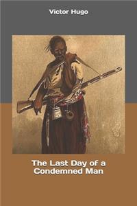 The Last Day of a Condemned Man