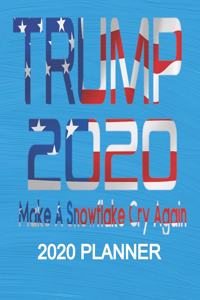 Trump 2020 - Make A Snowflake Cry Again