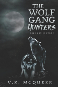 The Wolf Gang Hunters