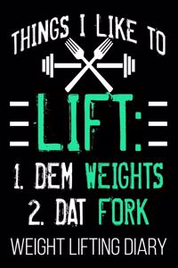 Things I Like To Lift