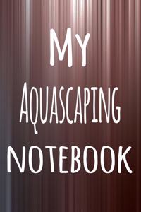 My Aquascaping Notebook