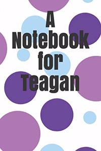 A Notebook for Teagan