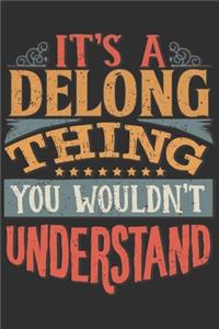 It's A Delong Thing You Wouldn't Understand