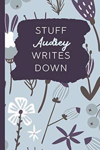 Stuff Audrey Writes Down