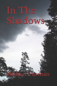In The Shadows