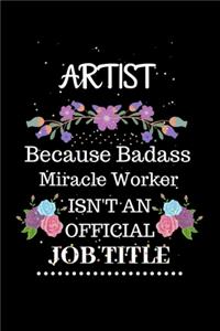 Artist Because Badass Miracle Worker Isn't an Official Job Title