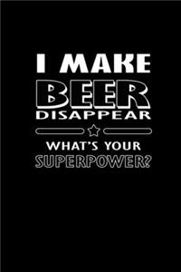 I Make Beer Disappear. What's Your Superpower?