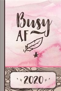 Busy AF 2020