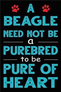 A Beagle Need Not Be a Purebred to be Pure Of Heart