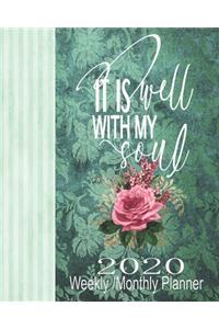 It Is Well With My Soul 2020 Weekly/Monthly Planner