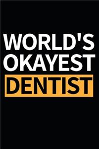 World's Okayest Dentist