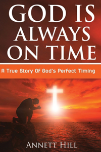 God Is Always On Time