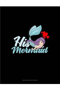 His Mermaid