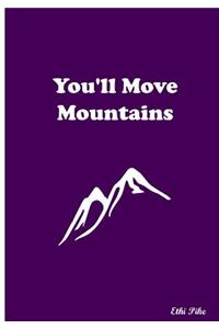 You'll Move Mountains