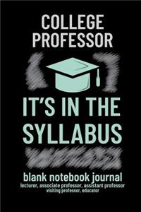 College Professor It Is in the Syllabus