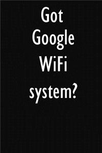 Got Google WiFi system?