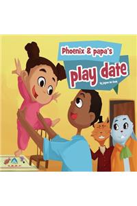 Phoenix & Papa's Play Date