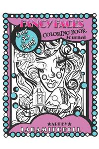 Fancy Faces: Coloring Book & Creative Journal