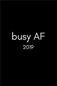 Busy AF 2019