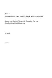 Numerical Study of Magnetic Damping During Unidirectional Solidification