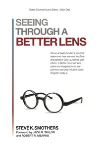 Seeing Through A Better Lens