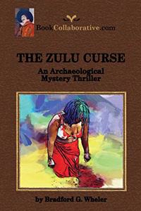 ZULU CURSE An Archaeological Mystery Thriller