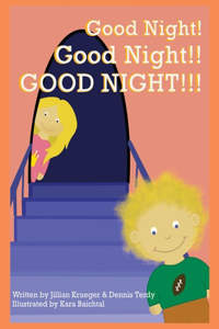Good Night! Good Night!! GOOD NIGHT!!!