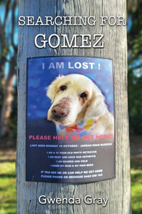 Searching for Gomez
