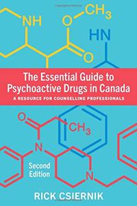 The Essential Guide to Psychoactive Drugs in Canada