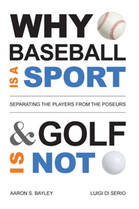 Why Baseball Is a Sport and Golf Is Not