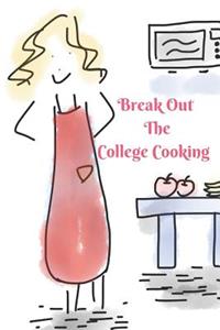 Break Out the College Cooking