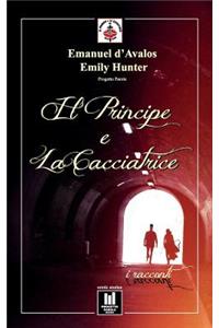 Il Principe e la Cacciatrice