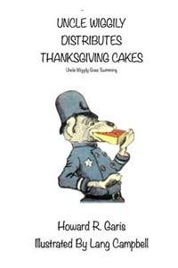 Uncle Wiggily Distributes Thanksgiving Cakes