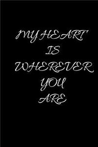 My Heart Is Wherever You Are
