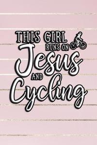 This Girl Runs on Jesus and Cycling