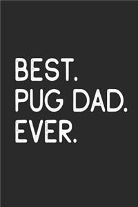 Best Pug Dad Ever