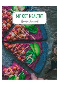 My Get Healthy Recipe Journal